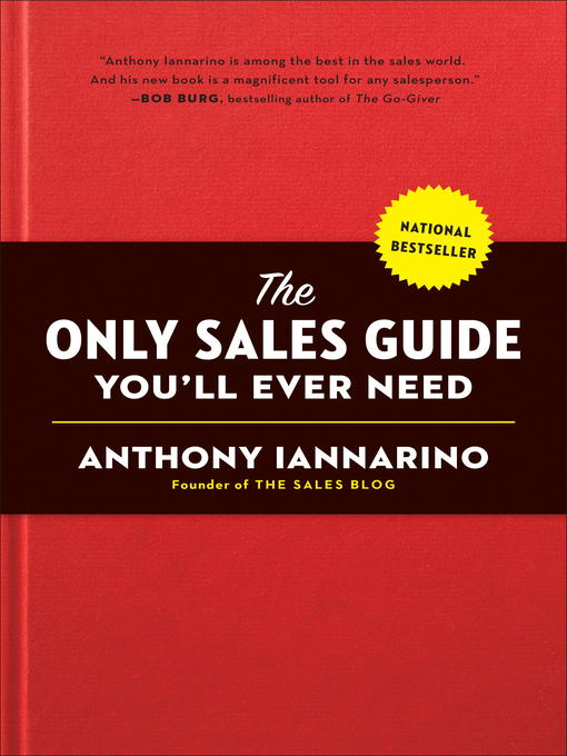 Title details for The Only Sales Guide You'll Ever Need by Anthony Iannarino - Available